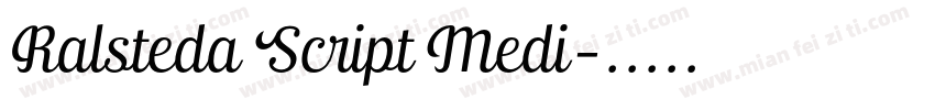 Ralsteda Script Medi字体转换